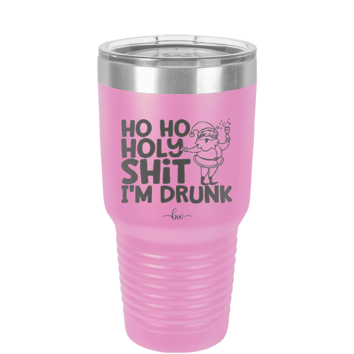 Ho Ho Holy Shit I'm Drunk 2 - Laser Engraved Stainless Steel Drinkware - 1461 -
