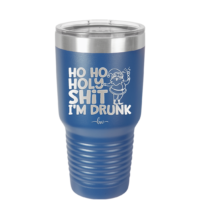 Ho Ho Holy Shit I'm Drunk 2 - Laser Engraved Stainless Steel Drinkware - 1461 -