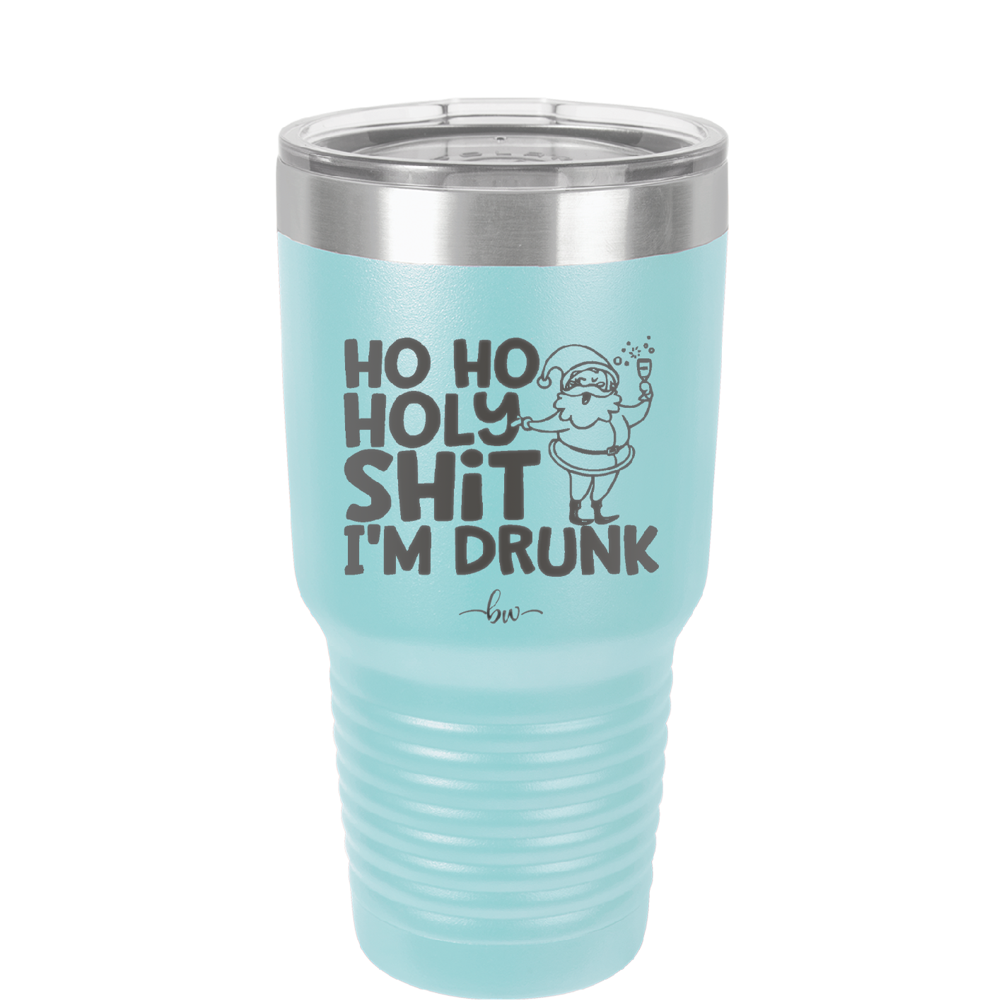 Ho Ho Holy Shit I'm Drunk 2 - Laser Engraved Stainless Steel Drinkware - 1461 -