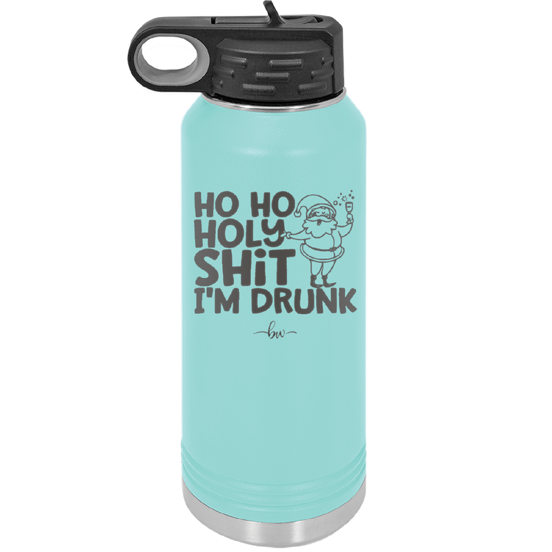 Ho Ho Holy Shit I'm Drunk 2 - Laser Engraved Stainless Steel Drinkware - 1461 -