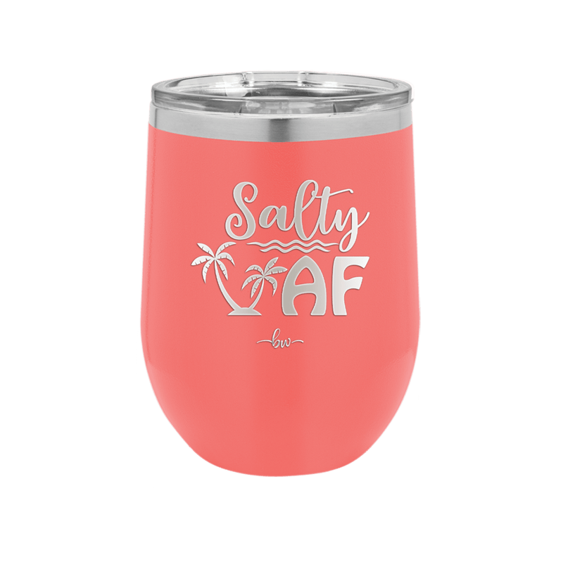 Salty AF 2 - Laser Engraved Stainless Steel Drinkware - 1465 -