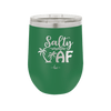 Salty AF 2 - Laser Engraved Stainless Steel Drinkware - 1465 -