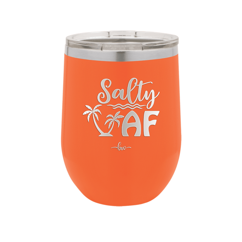 Salty AF 2 - Laser Engraved Stainless Steel Drinkware - 1465 -