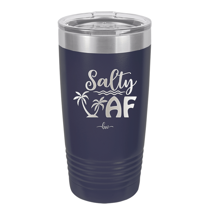 Salty AF 2 - Laser Engraved Stainless Steel Drinkware - 1465 -