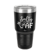Salty AF 2 - Laser Engraved Stainless Steel Drinkware - 1465 -