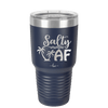 Salty AF 2 - Laser Engraved Stainless Steel Drinkware - 1465 -