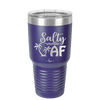 Salty AF 2 - Laser Engraved Stainless Steel Drinkware - 1465 -