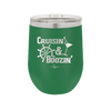 Cruisin and Boozin Cruise 1 - Laser Engraved Stainless Steel Drinkware - 1466 -