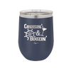Cruisin and Boozin Cruise 1 - Laser Engraved Stainless Steel Drinkware - 1466 -