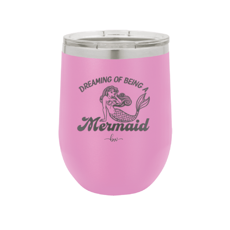 Dreaming of Being a Mermaid 1 - Laser Engraved Stainless Steel Drinkware - 1469 -