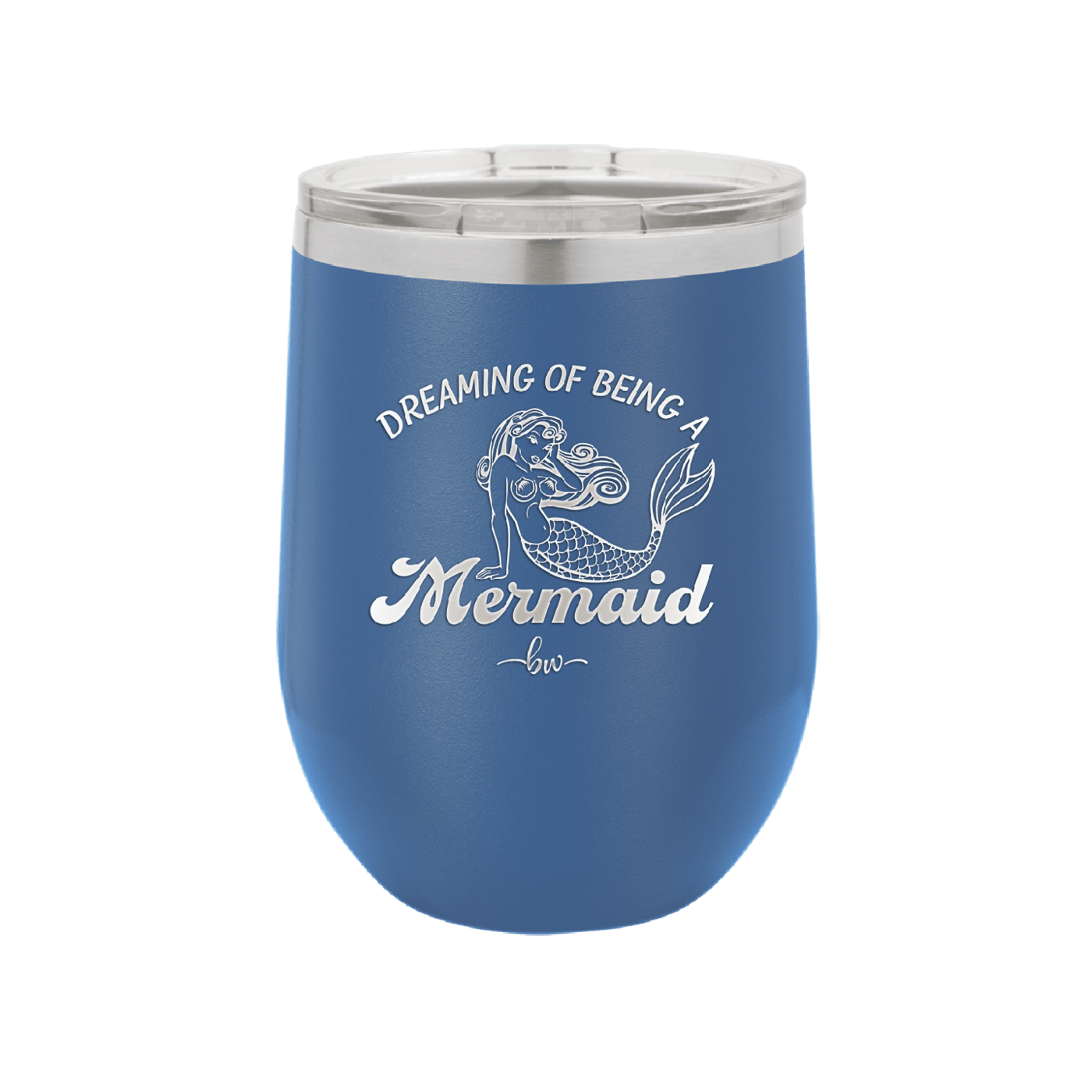 Dreaming of Being a Mermaid 1 - Laser Engraved Stainless Steel Drinkware - 1469 -