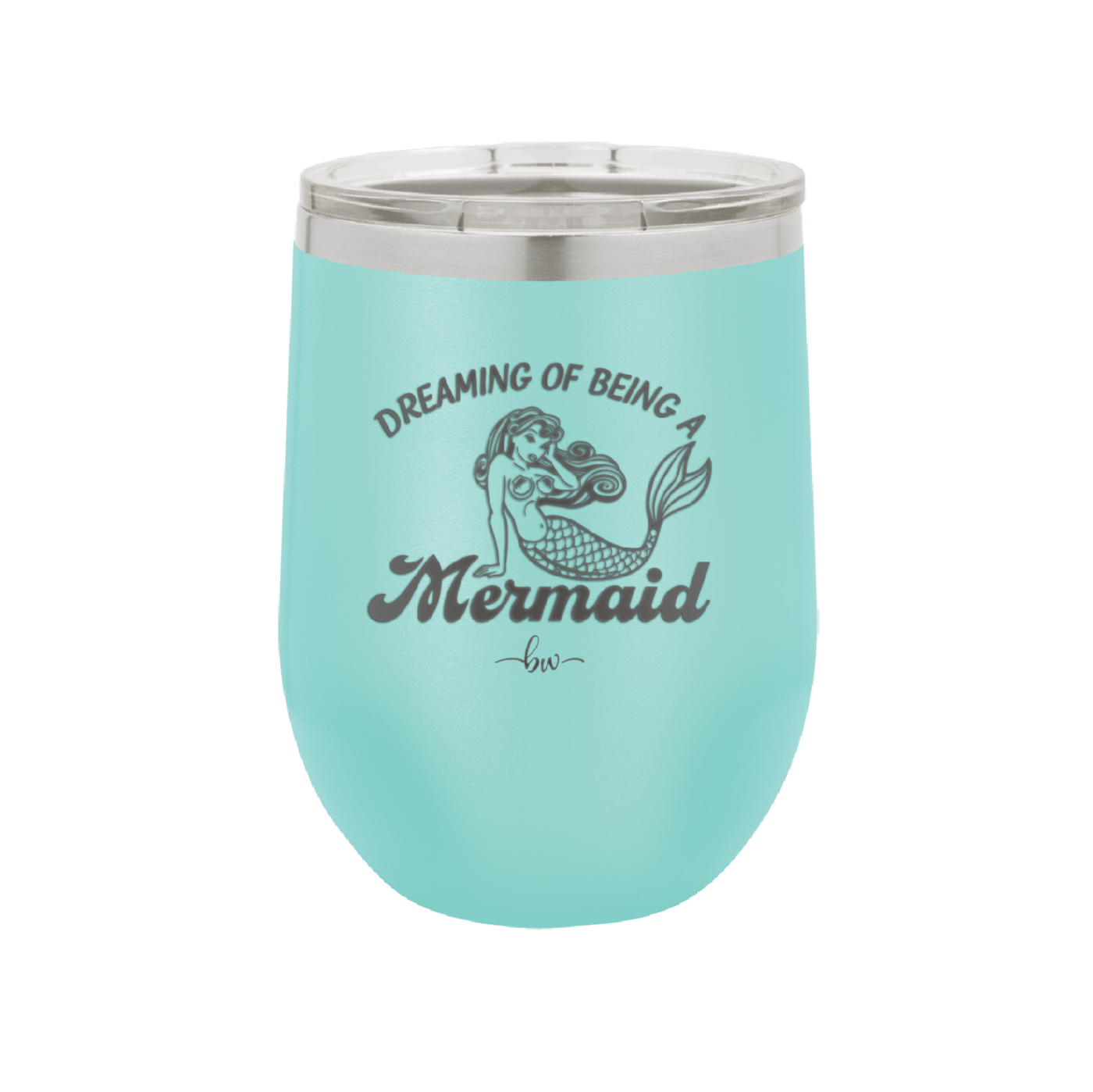 Dreaming of Being a Mermaid 1 - Laser Engraved Stainless Steel Drinkware - 1469 -