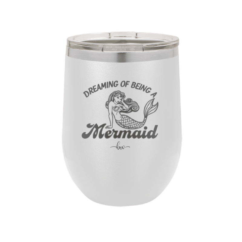 Dreaming of Being a Mermaid 1 - Laser Engraved Stainless Steel Drinkware - 1469 -