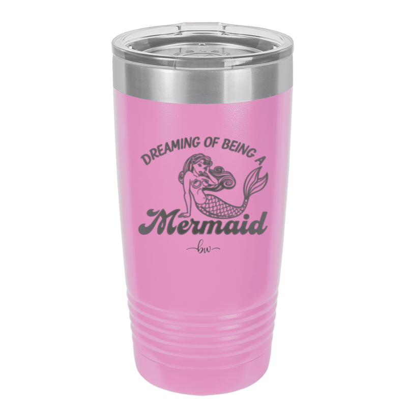 Dreaming of Being a Mermaid 1 - Laser Engraved Stainless Steel Drinkware - 1469 -