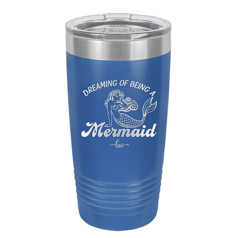 Dreaming of Being a Mermaid 1 - Laser Engraved Stainless Steel Drinkware - 1469 -