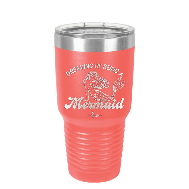 Dreaming of Being a Mermaid 1 - Laser Engraved Stainless Steel Drinkware - 1469 -