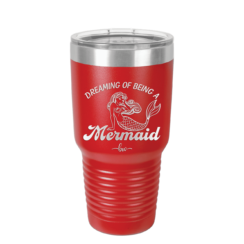 Dreaming of Being a Mermaid 1 - Laser Engraved Stainless Steel Drinkware - 1469 -