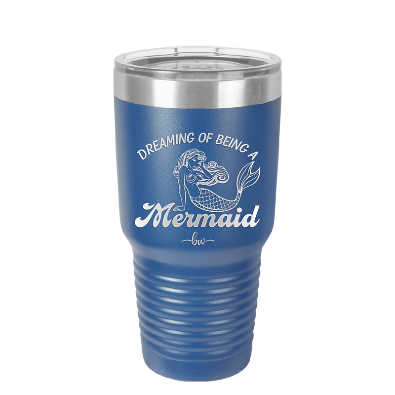 Dreaming of Being a Mermaid 1 - Laser Engraved Stainless Steel Drinkware - 1469 -