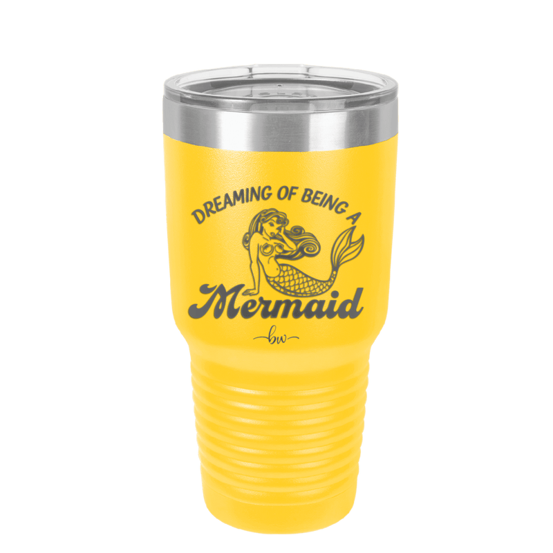 Dreaming of Being a Mermaid 1 - Laser Engraved Stainless Steel Drinkware - 1469 -