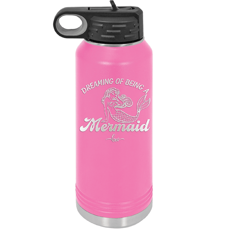 Dreaming of Being a Mermaid 1 - Laser Engraved Stainless Steel Drinkware - 1469 -