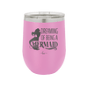Dreaming of Being a Mermaid 2 - Laser Engraved Stainless Steel Drinkware - 1470 -