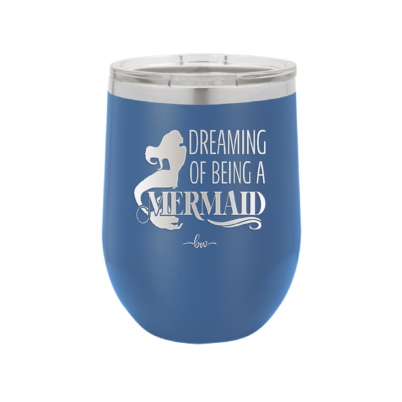 Dreaming of Being a Mermaid 2 - Laser Engraved Stainless Steel Drinkware - 1470 -