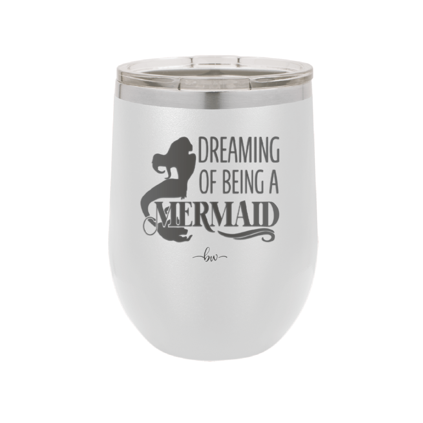 Dreaming of Being a Mermaid 2 - Laser Engraved Stainless Steel Drinkware - 1470 -