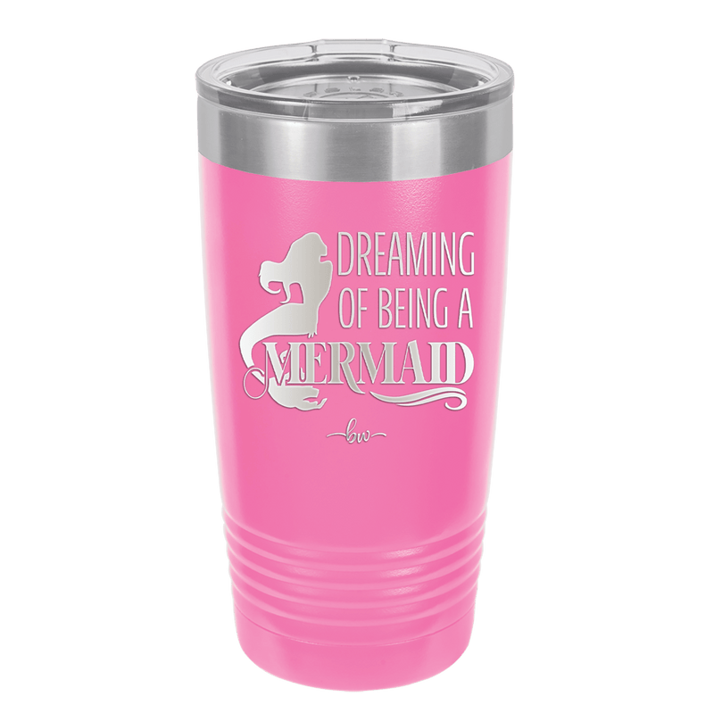 Dreaming of Being a Mermaid 2 - Laser Engraved Stainless Steel Drinkware - 1470 -