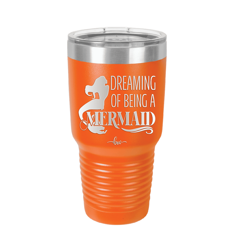 Dreaming of Being a Mermaid 2 - Laser Engraved Stainless Steel Drinkware - 1470 -