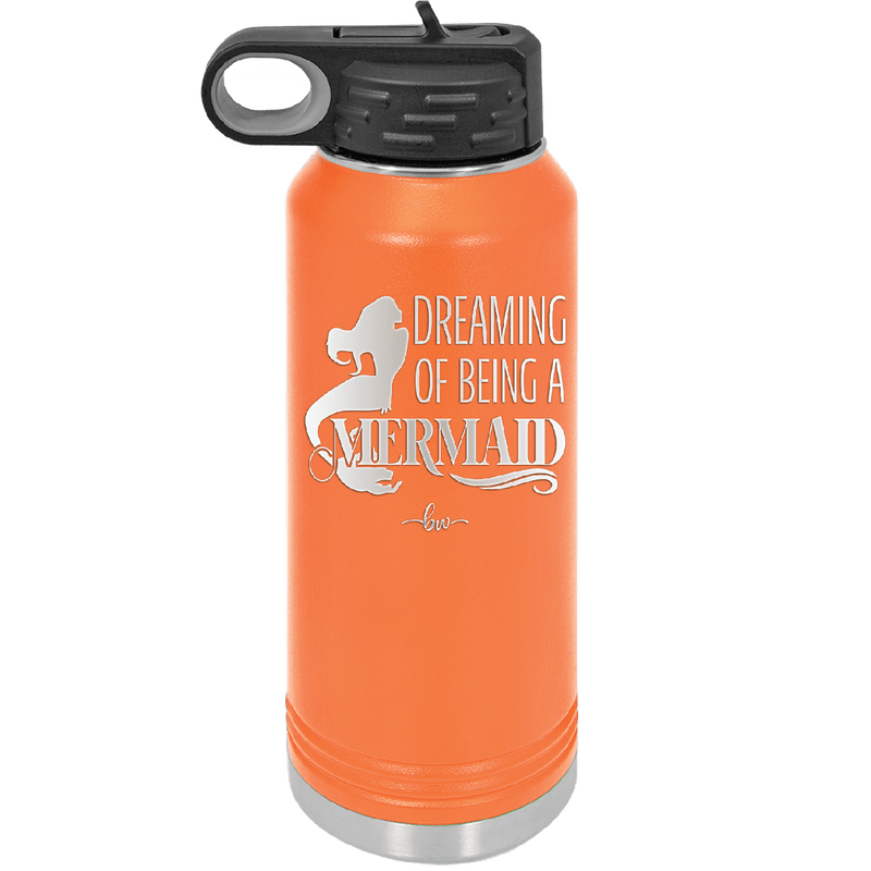 Dreaming of Being a Mermaid 2 - Laser Engraved Stainless Steel Drinkware - 1470 -
