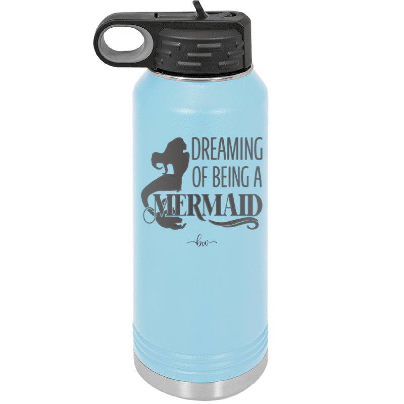 Dreaming of Being a Mermaid 2 - Laser Engraved Stainless Steel Drinkware - 1470 -