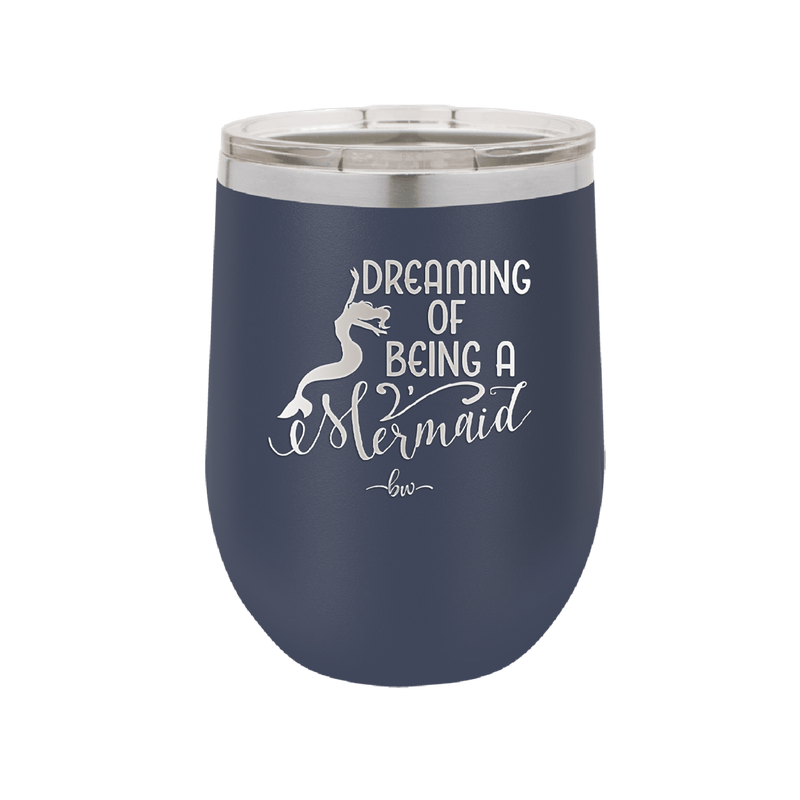 Dreaming of Being a Mermaid 3 - Laser Engraved Stainless Steel Drinkware - 1471 -