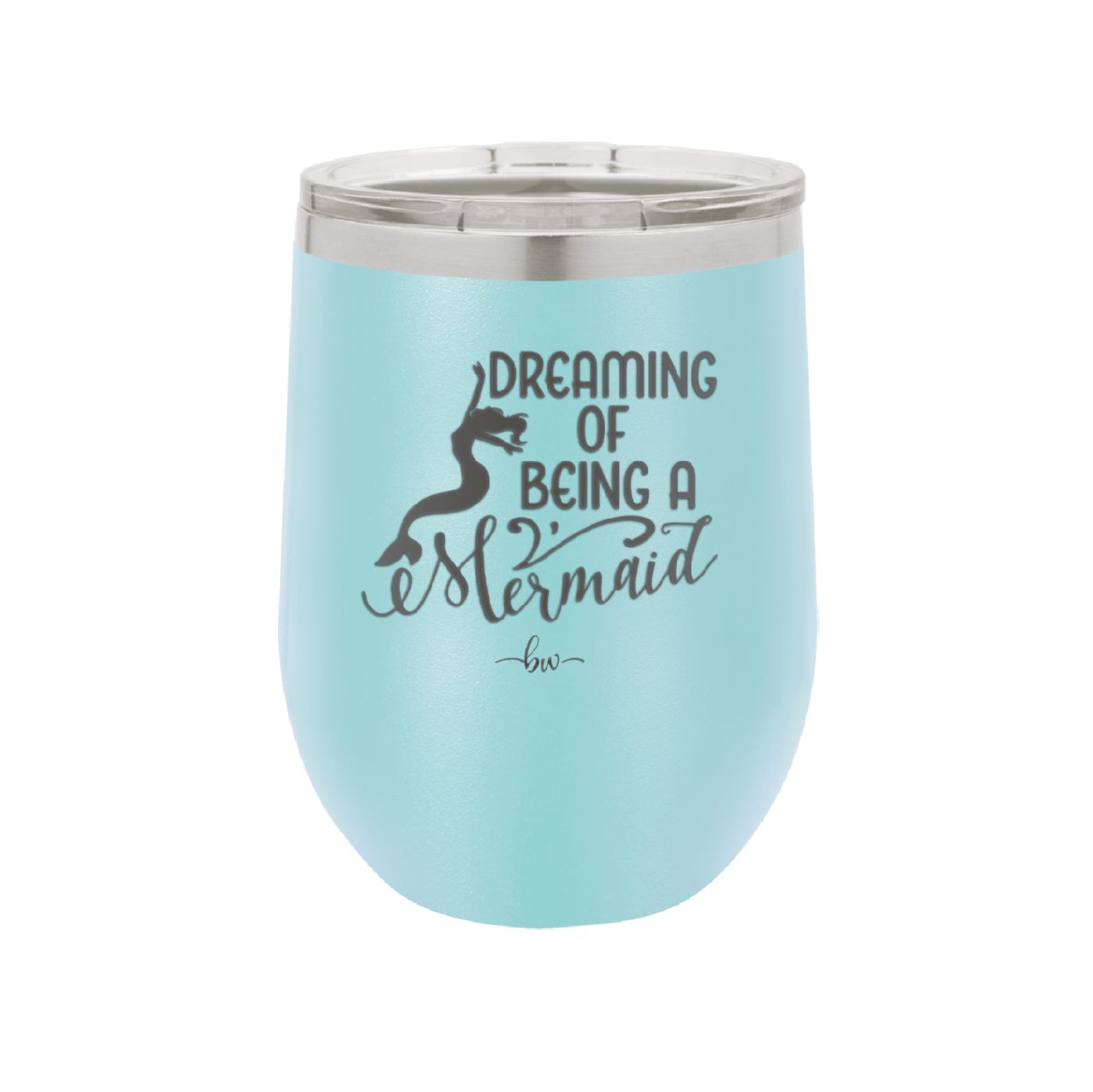 Dreaming of Being a Mermaid 3 - Laser Engraved Stainless Steel Drinkware - 1471 -