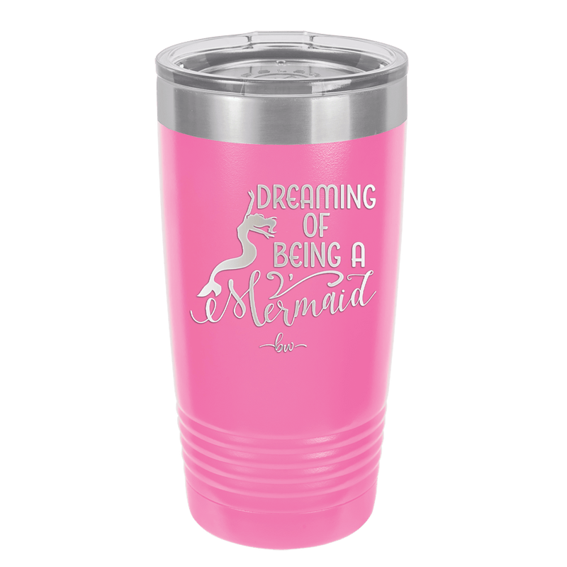 Dreaming of Being a Mermaid 3 - Laser Engraved Stainless Steel Drinkware - 1471 -
