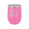 Kinda Pissed About Not Being a Mermaid 1 - Laser Engraved Stainless Steel Drinkware - 1472 -