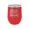 Kinda Pissed About Not Being a Mermaid 1 - Laser Engraved Stainless Steel Drinkware - 1472 -