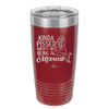 Kinda Pissed About Not Being a Mermaid 1 - Laser Engraved Stainless Steel Drinkware - 1472 -