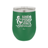 Kinda Pissed About Not Being a Mermaid 3 - Laser Engraved Stainless Steel Drinkware - 1474 -