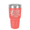Leave Me Alone Busy Doin Mermaid Shit 1 - Laser Engraved Stainless Steel Drinkware - 1475 -