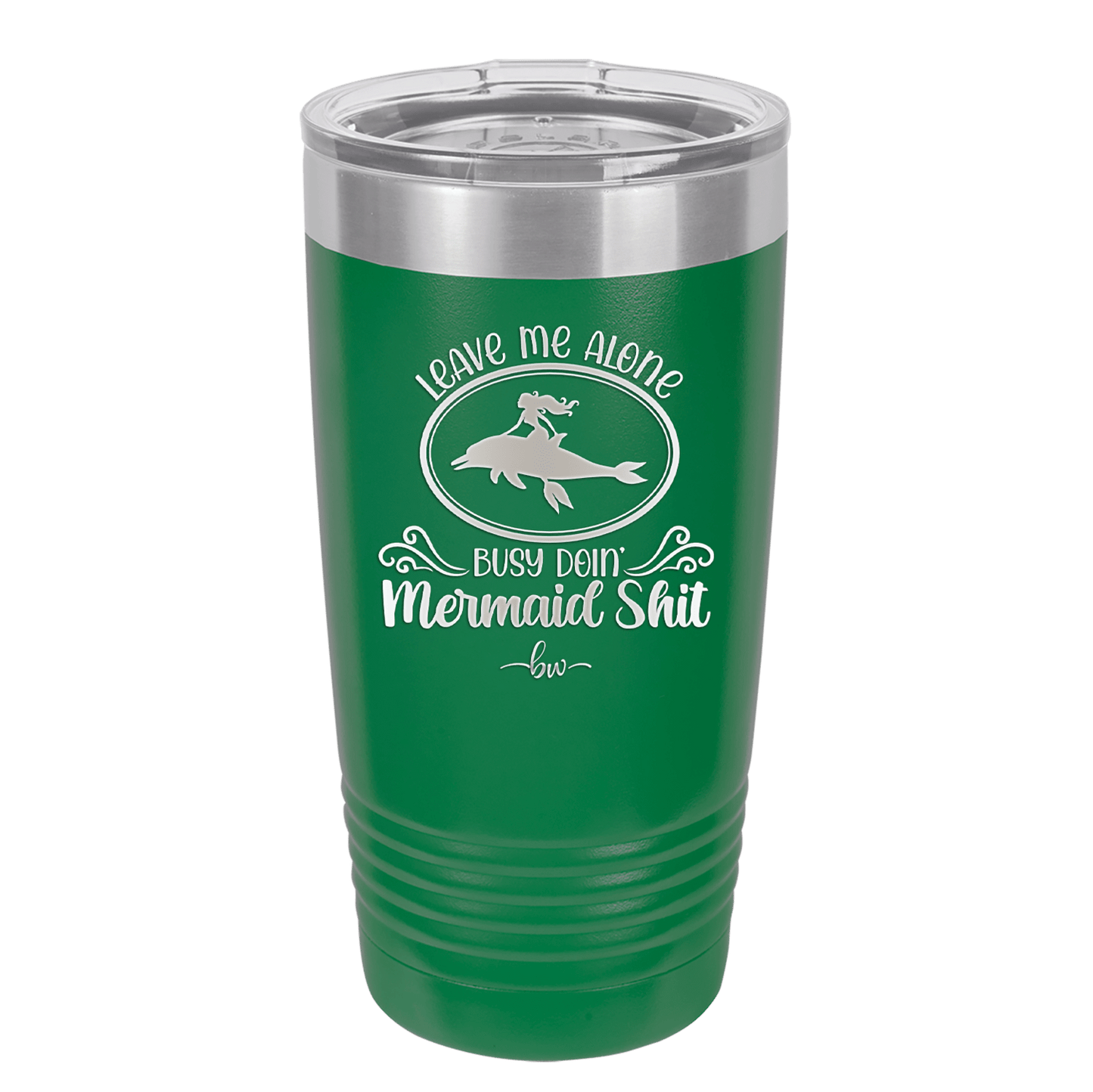 Leave Me Alone Busy Doin Mermaid Shit 2 - Laser Engraved Stainless Steel Drinkware - 1476 -