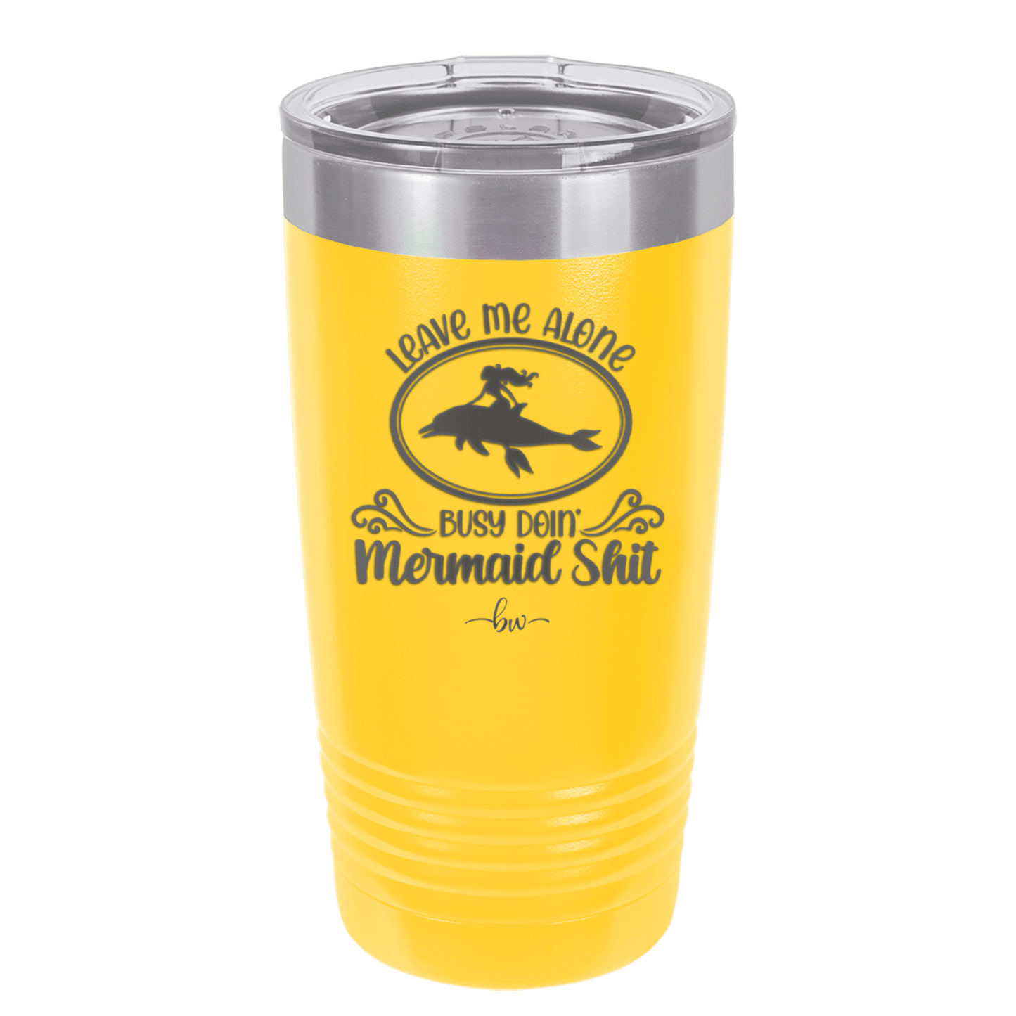 Leave Me Alone Busy Doin Mermaid Shit 2 - Laser Engraved Stainless Steel Drinkware - 1476 -