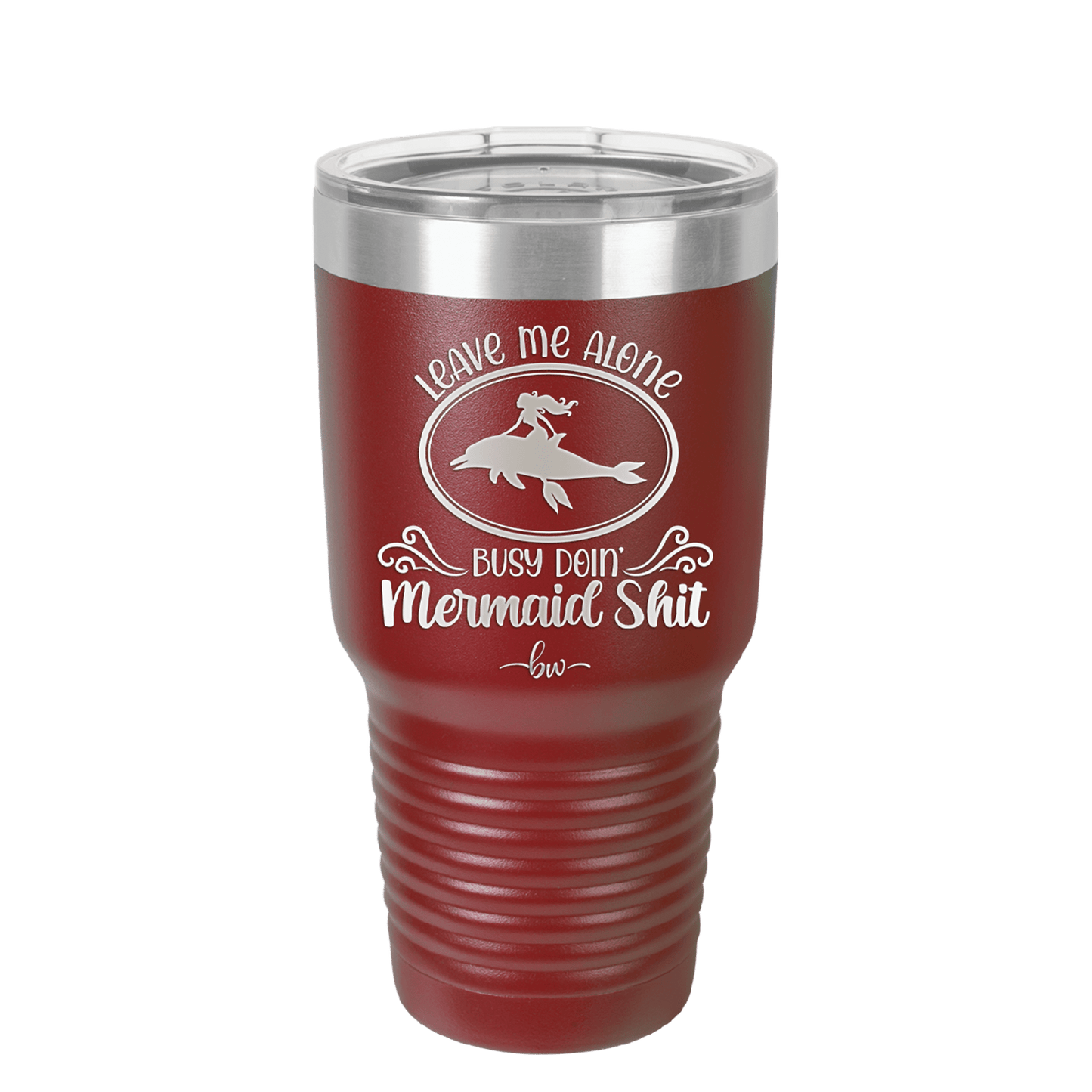 Leave Me Alone Busy Doin Mermaid Shit 2 - Laser Engraved Stainless Steel Drinkware - 1476 -