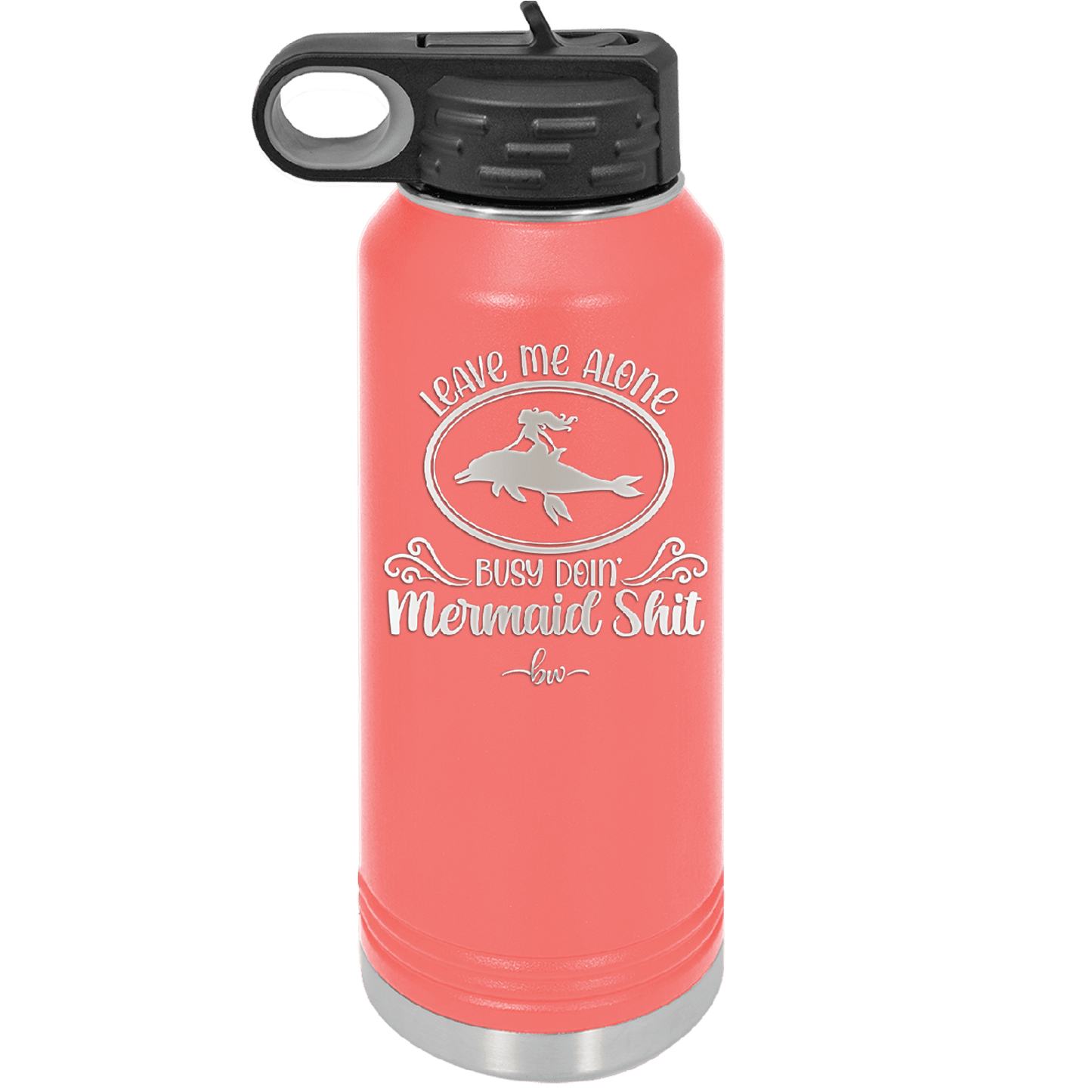 Leave Me Alone Busy Doin Mermaid Shit 2 - Laser Engraved Stainless Steel Drinkware - 1476 -