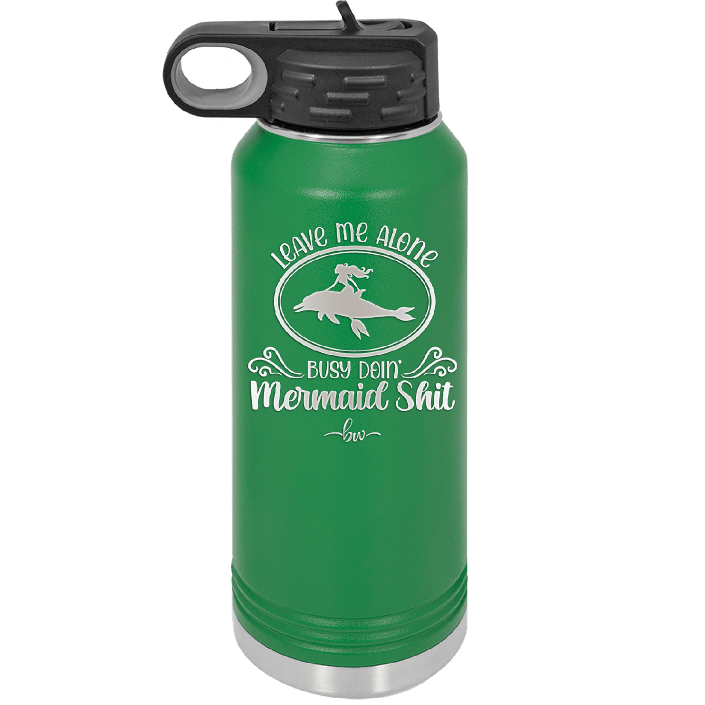 Leave Me Alone Busy Doin Mermaid Shit 2 - Laser Engraved Stainless Steel Drinkware - 1476 -