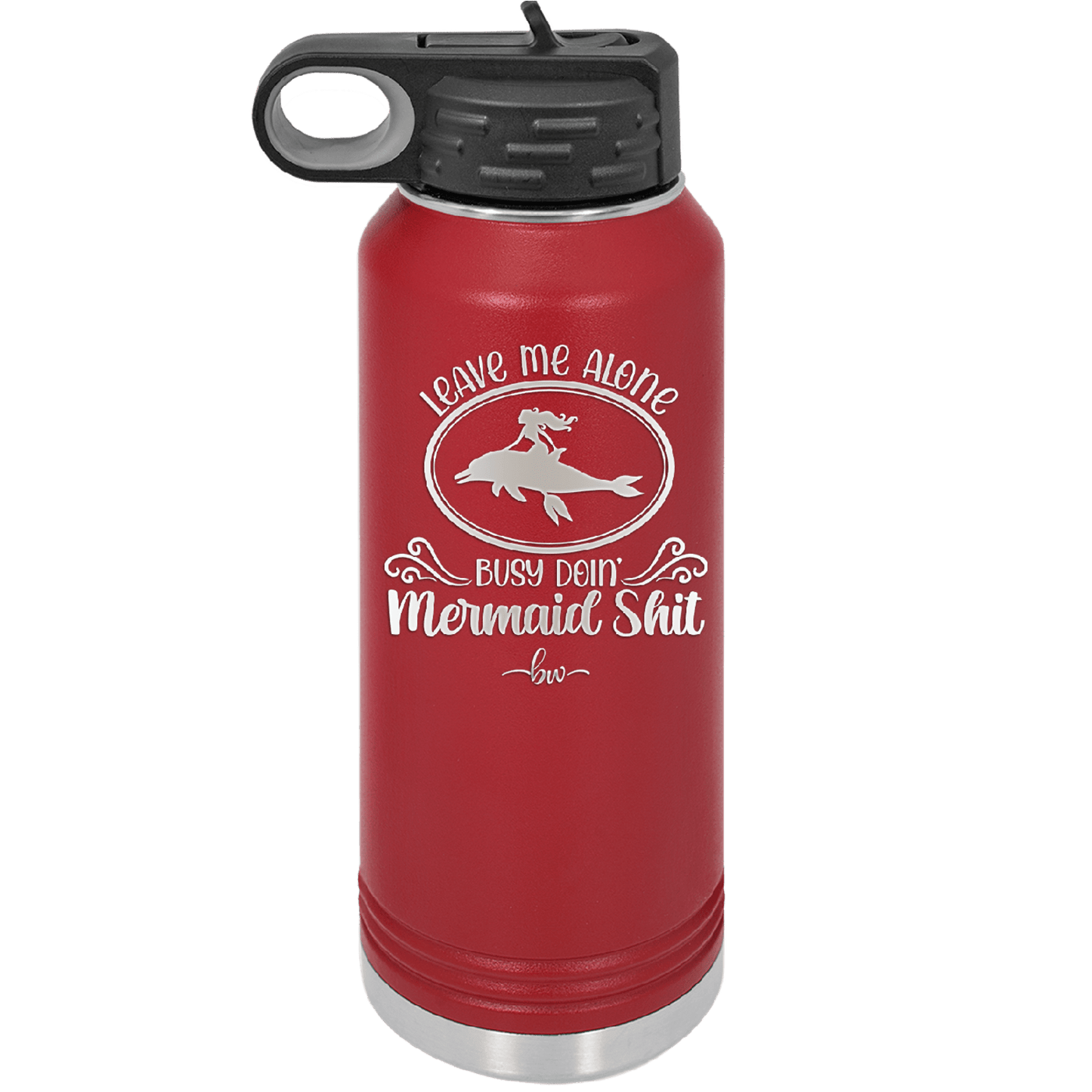 Leave Me Alone Busy Doin Mermaid Shit 2 - Laser Engraved Stainless Steel Drinkware - 1476 -