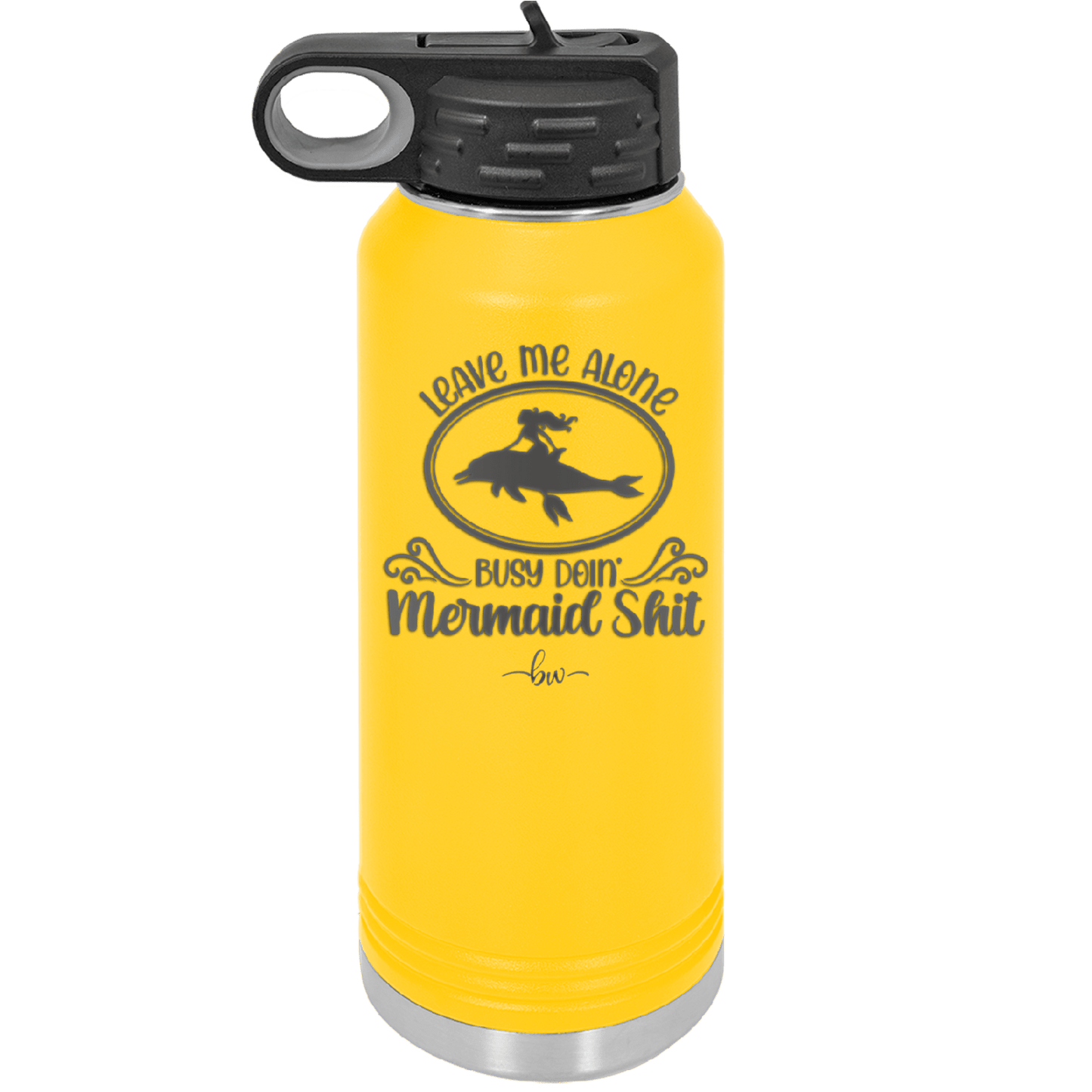 Leave Me Alone Busy Doin Mermaid Shit 2 - Laser Engraved Stainless Steel Drinkware - 1476 -