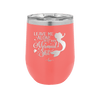 Leave Me Alone Busy Doin Mermaid Shit 3 - Laser Engraved Stainless Steel Drinkware - 1477 -