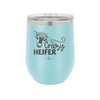 Crazy Heifer Floral - Laser Engraved Stainless Steel Drinkware - 1486 -