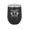 Hangin' with My Heifers 1 - Laser Engraved Stainless Steel Drinkware - 1491 -