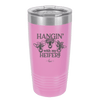 Hangin' with My Heifers 1 - Laser Engraved Stainless Steel Drinkware - 1491 -